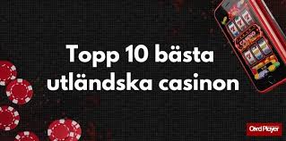 Utländska Casinon En Djupdykning i Spelvärlden 602413455