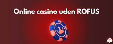 Bedste Casino Uden Rofus Find Dit Perfekte Spil