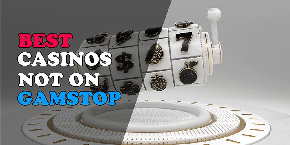 Discovering Casinos Not Registered on Gamstop 1578638348 Discovering Casinos Not Registered on Gamstop 1578638348
