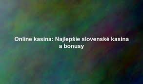Slovenské online kasína Všetko, čo potrebujete vedieť 2028251738 Slovenské online kasína Všetko, čo potrebujete vedieť 2028251738